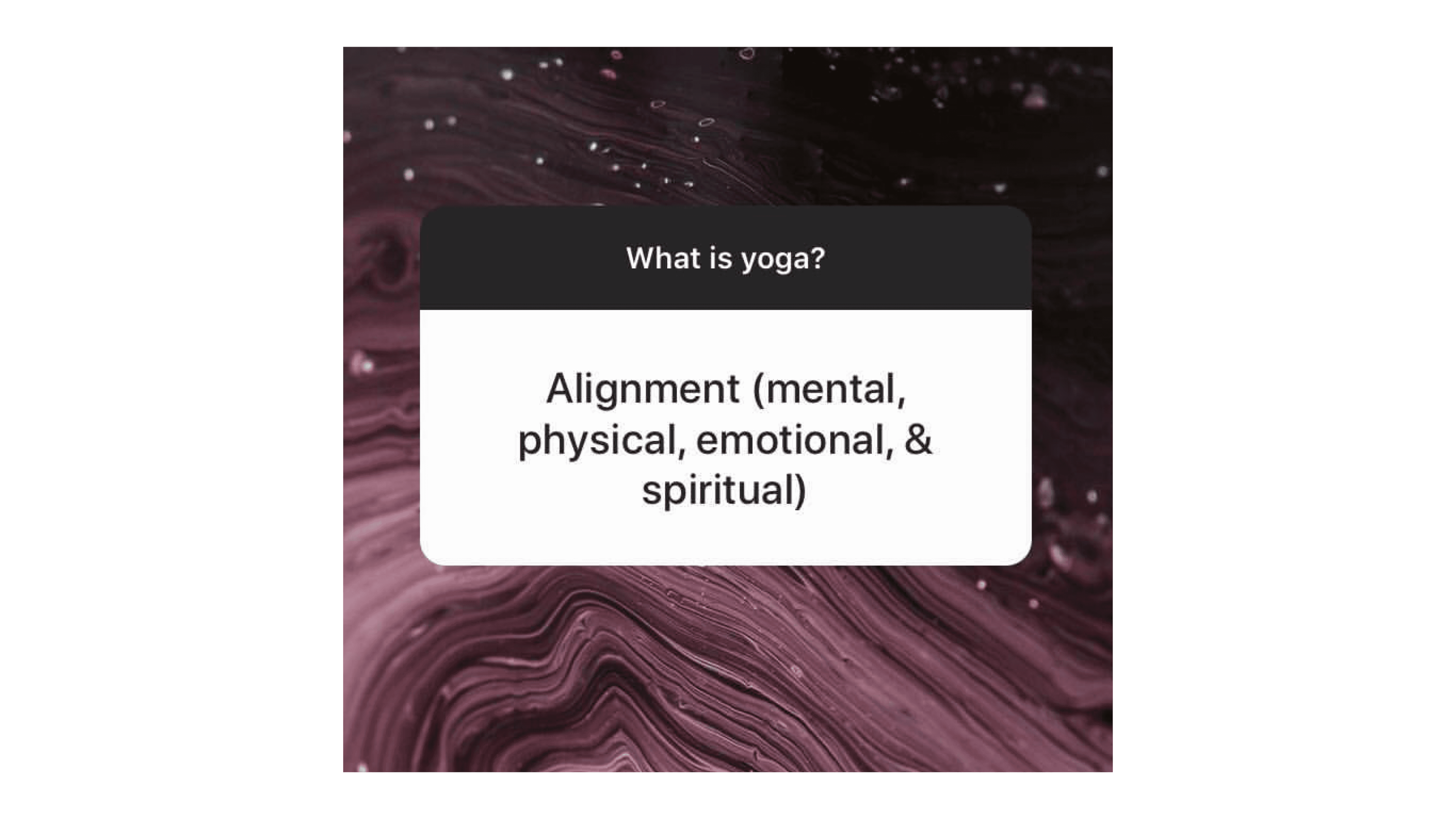 Text reads &quot;What is Yoga&quot; and &quot;Alignment (mental, emotional, physical and spiritual&quot; over an abstract background